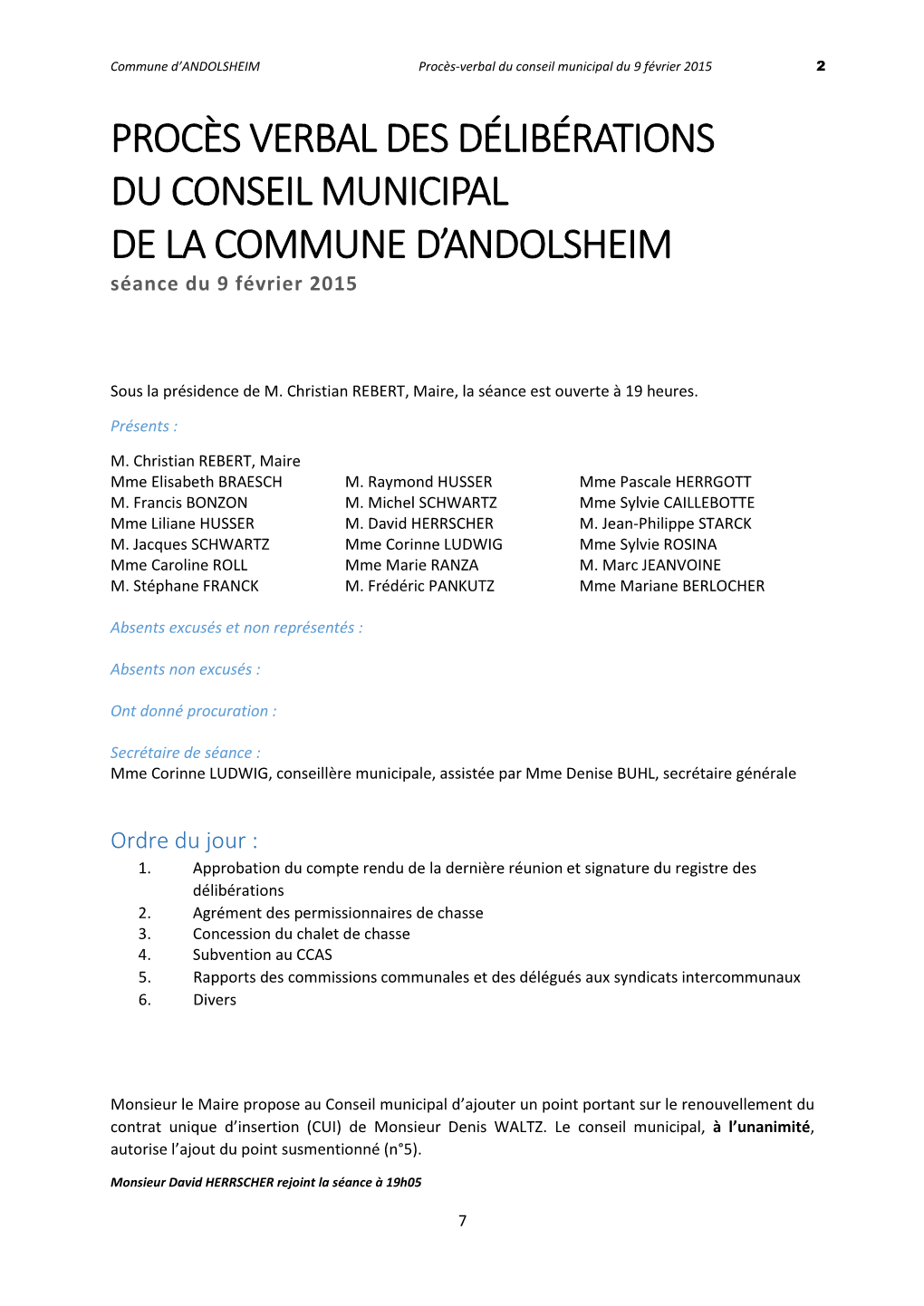 PROCÈS VERBAL DES DÉLIBÉRATIONS DU CONSEIL MUNICIPAL DE LA COMMUNE D’ANDOLSHEIM Séance Du 9 Février 2015