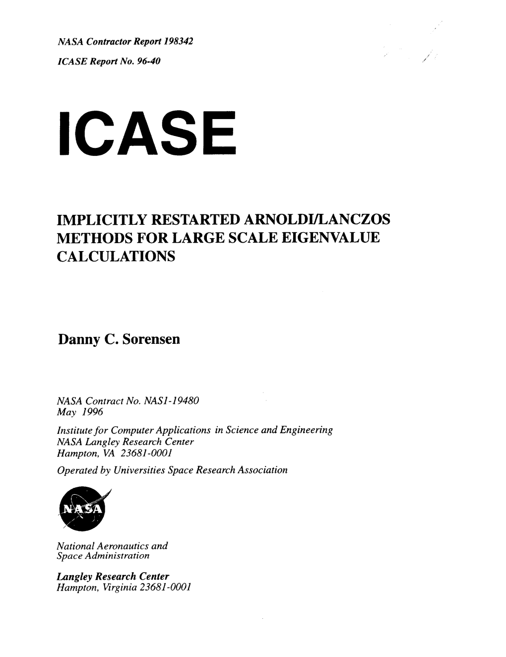 Implicitly Restarted Arnoldi/Lanczos Methods for Large Scale Eigenvalue Calculations