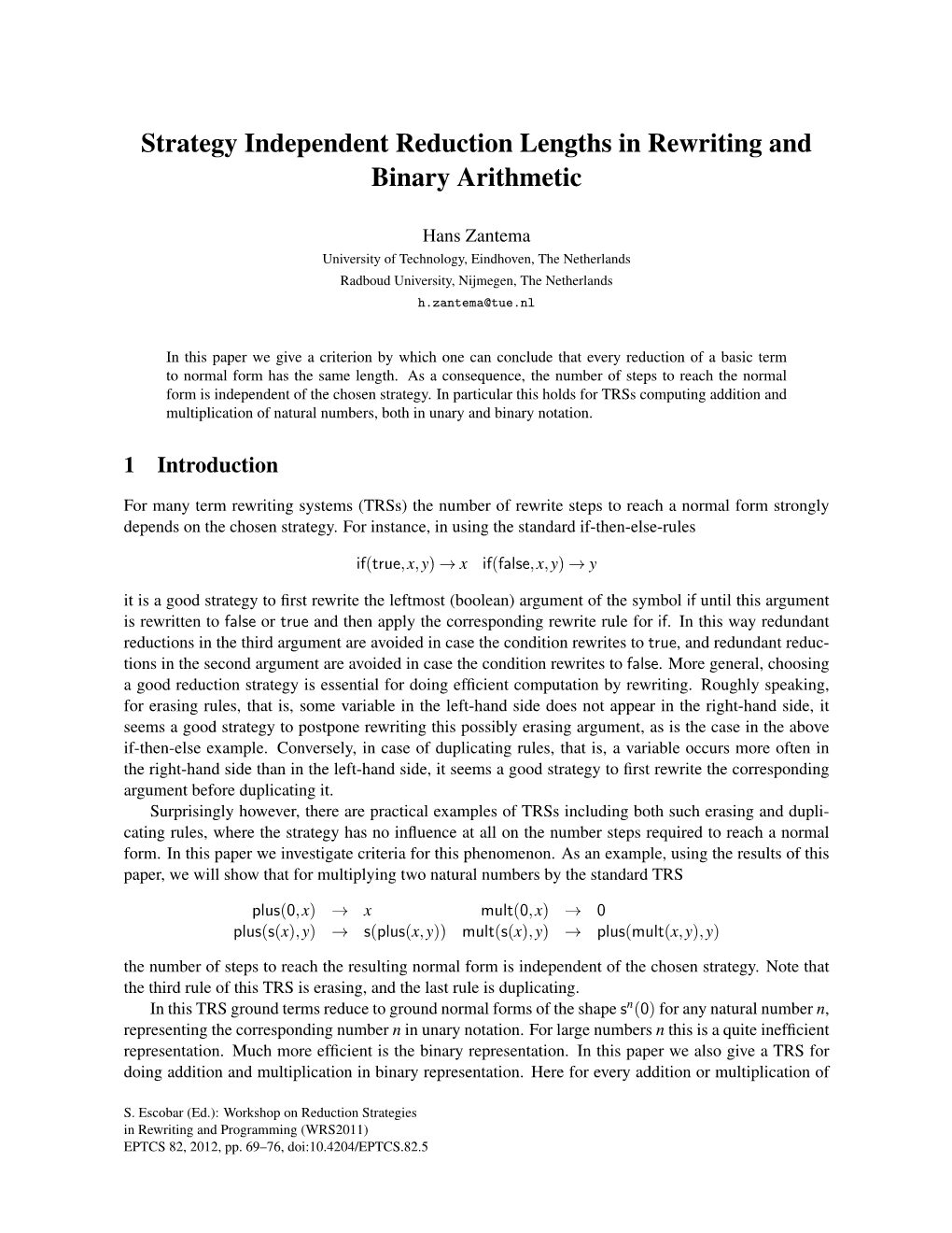 Strategy Independent Reduction Lengths in Rewriting and Binary Arithmetic