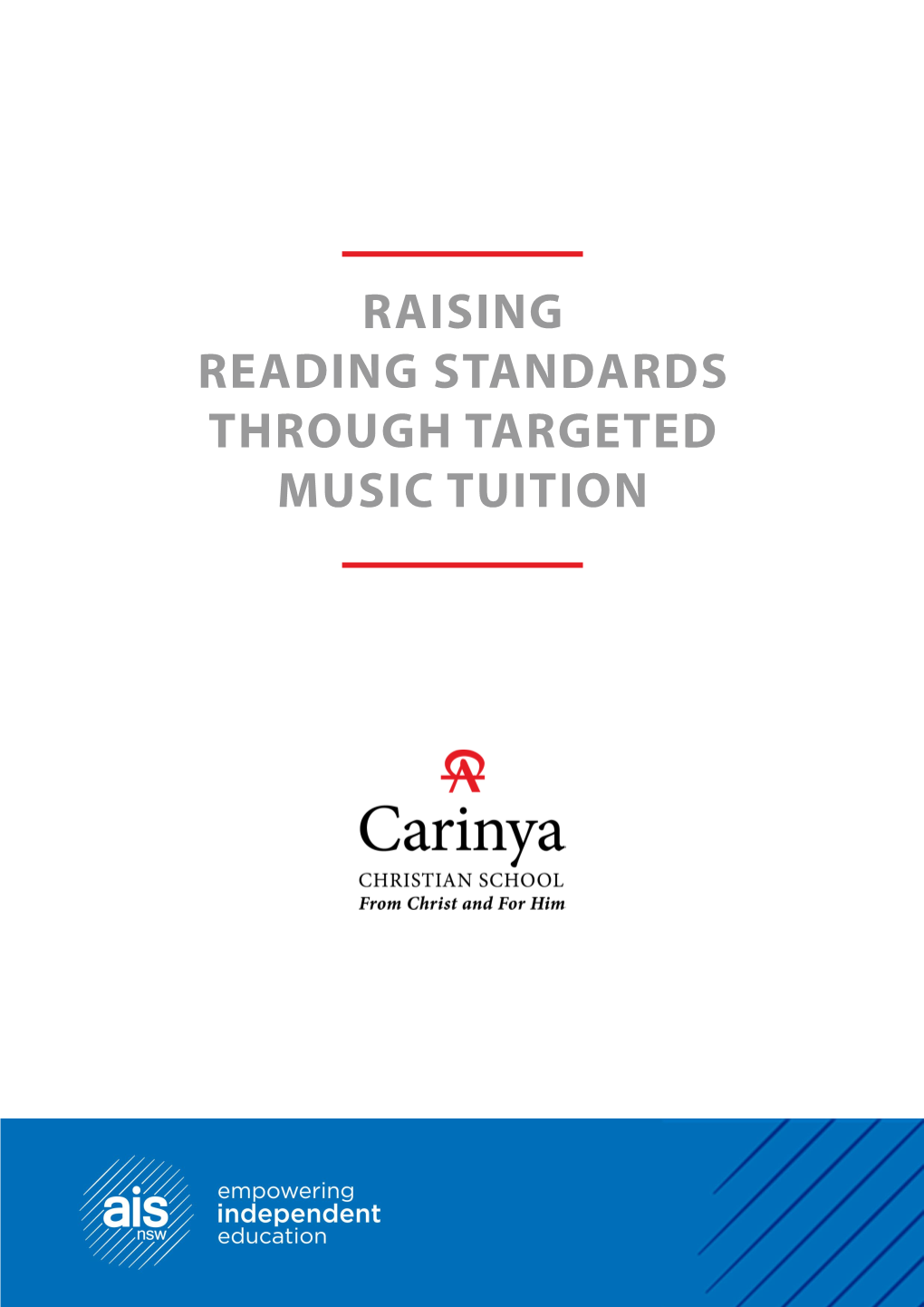 Raising Reading Standards Through Targeted Music Tuition Raising Reading Standards Through Targeted Music Tuition