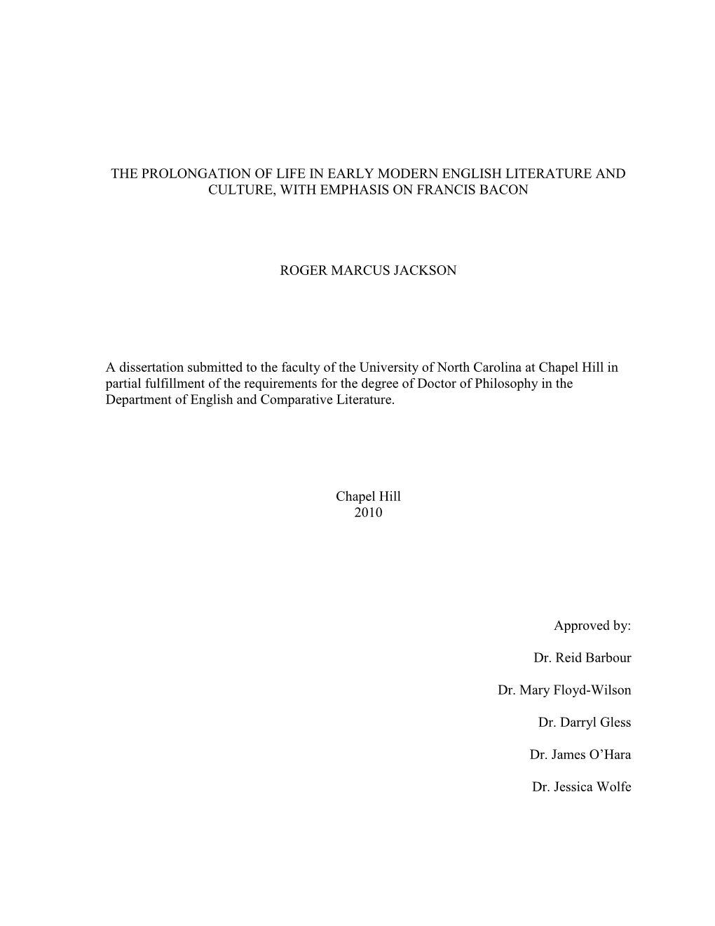 The Prolongation of Life in Early Modern English Literature and Culture, with Emphasis on Francis Bacon