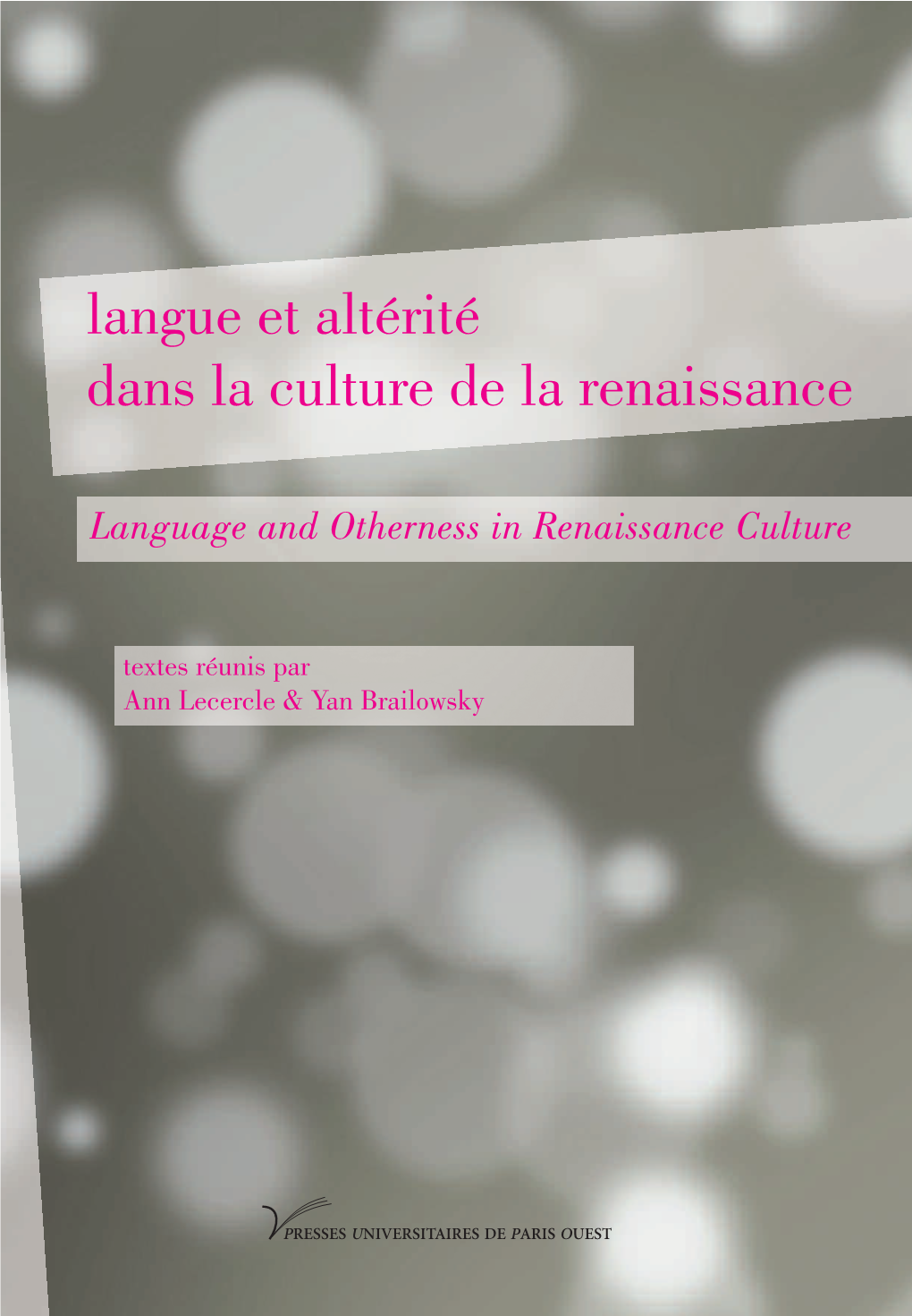 Langue Et Altérité Dans La Culture De La Renaissance