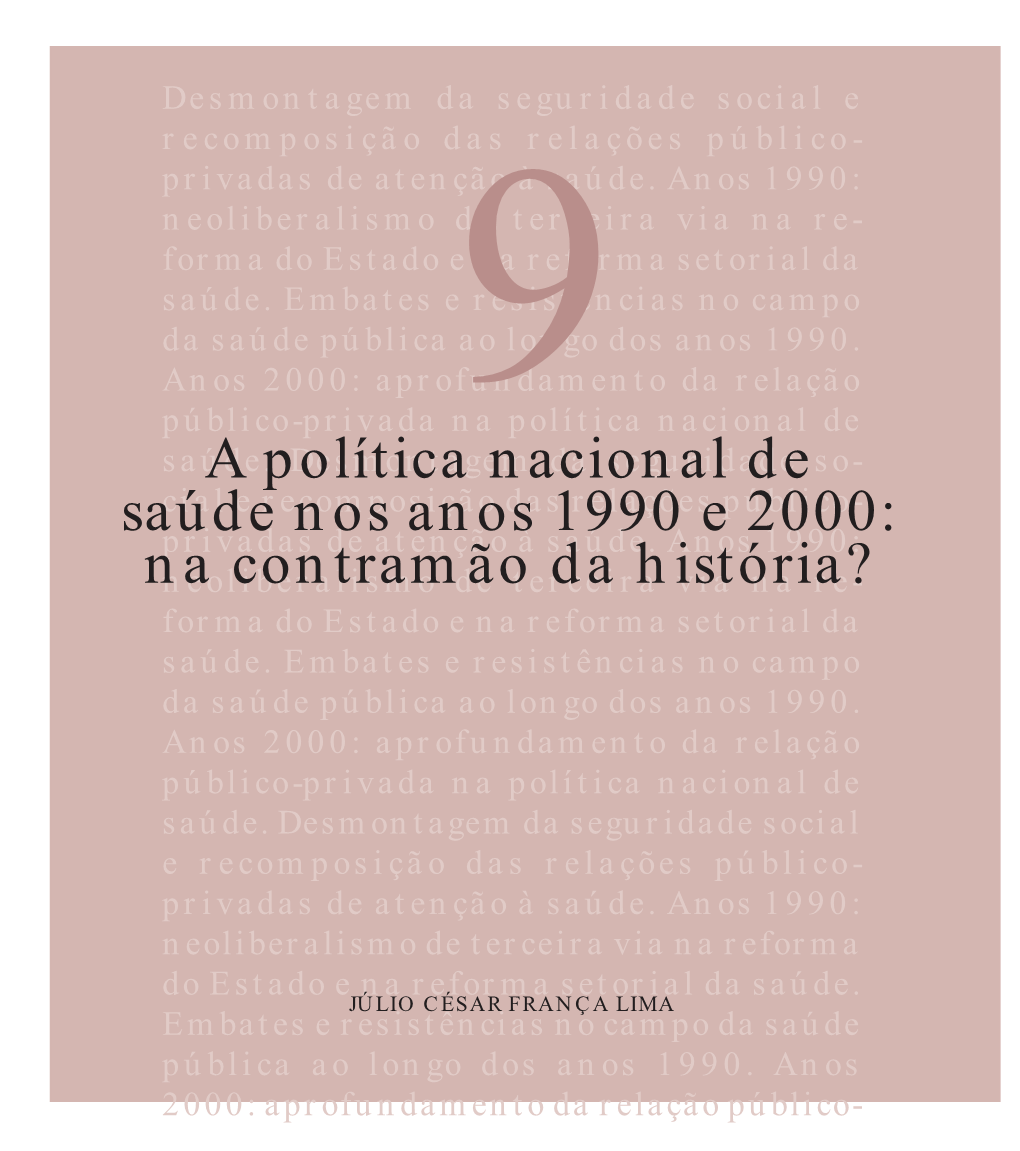 A Política Nacional De Saúde Nos Anos 1990 E 2000: Na Contramão Da História?