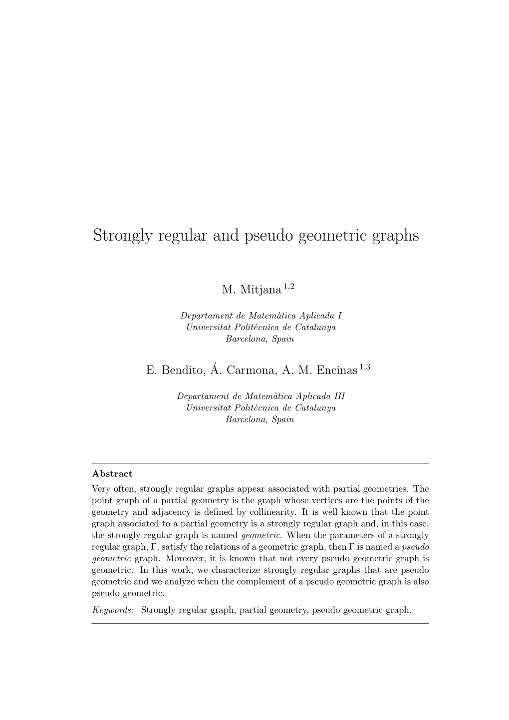 Strongly Regular and Pseudo Geometric Graphs