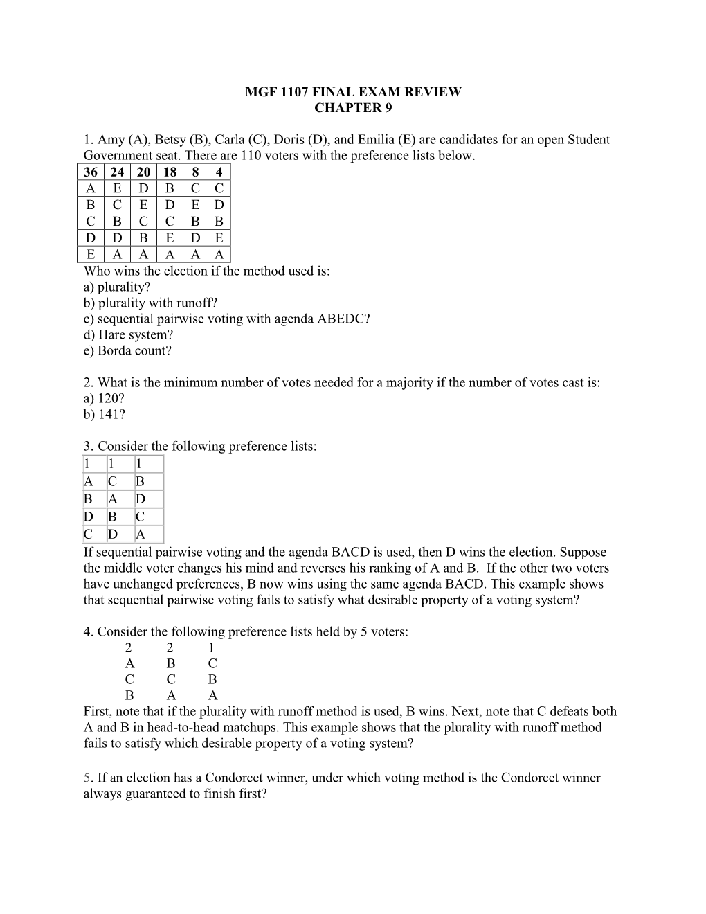 MGF 1107 FINAL EXAM REVIEW CHAPTER 9 1. Amy (A), Betsy