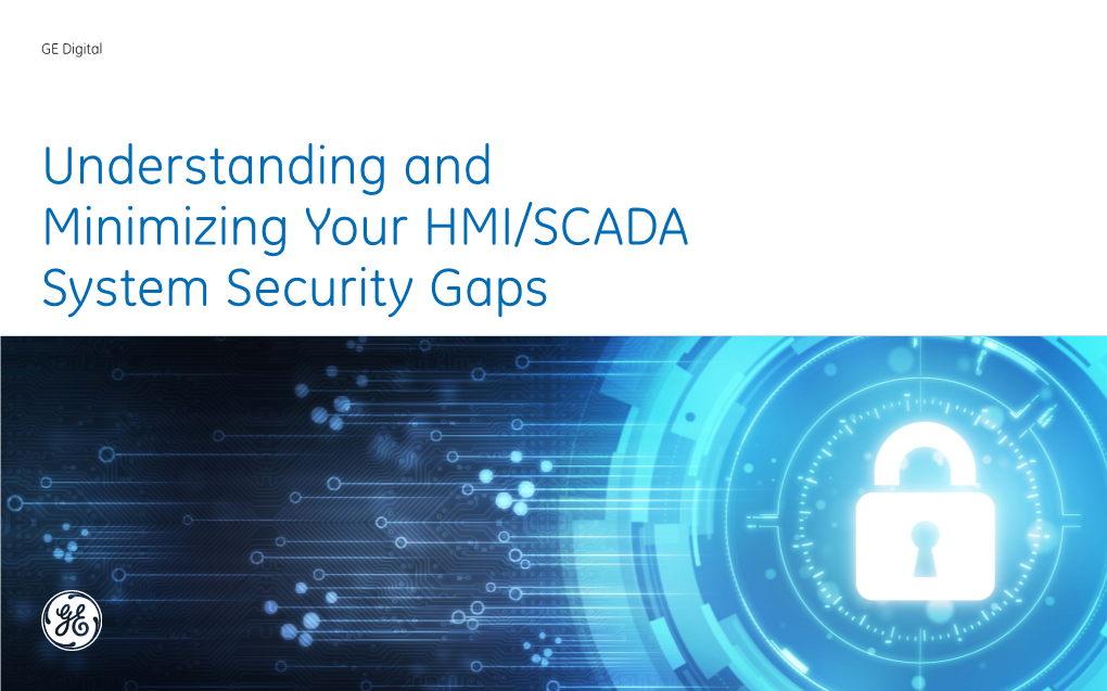 Understanding and Minimizing Your HMI/SCADA System Security Gaps