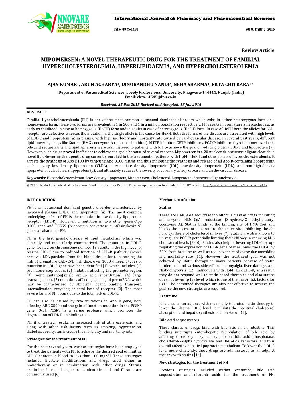 A Novel Therapeutic Drug for the Treatment of Familial Hypercholesterolemia, Hyperlipidaemia, and Hypercholesterolemia