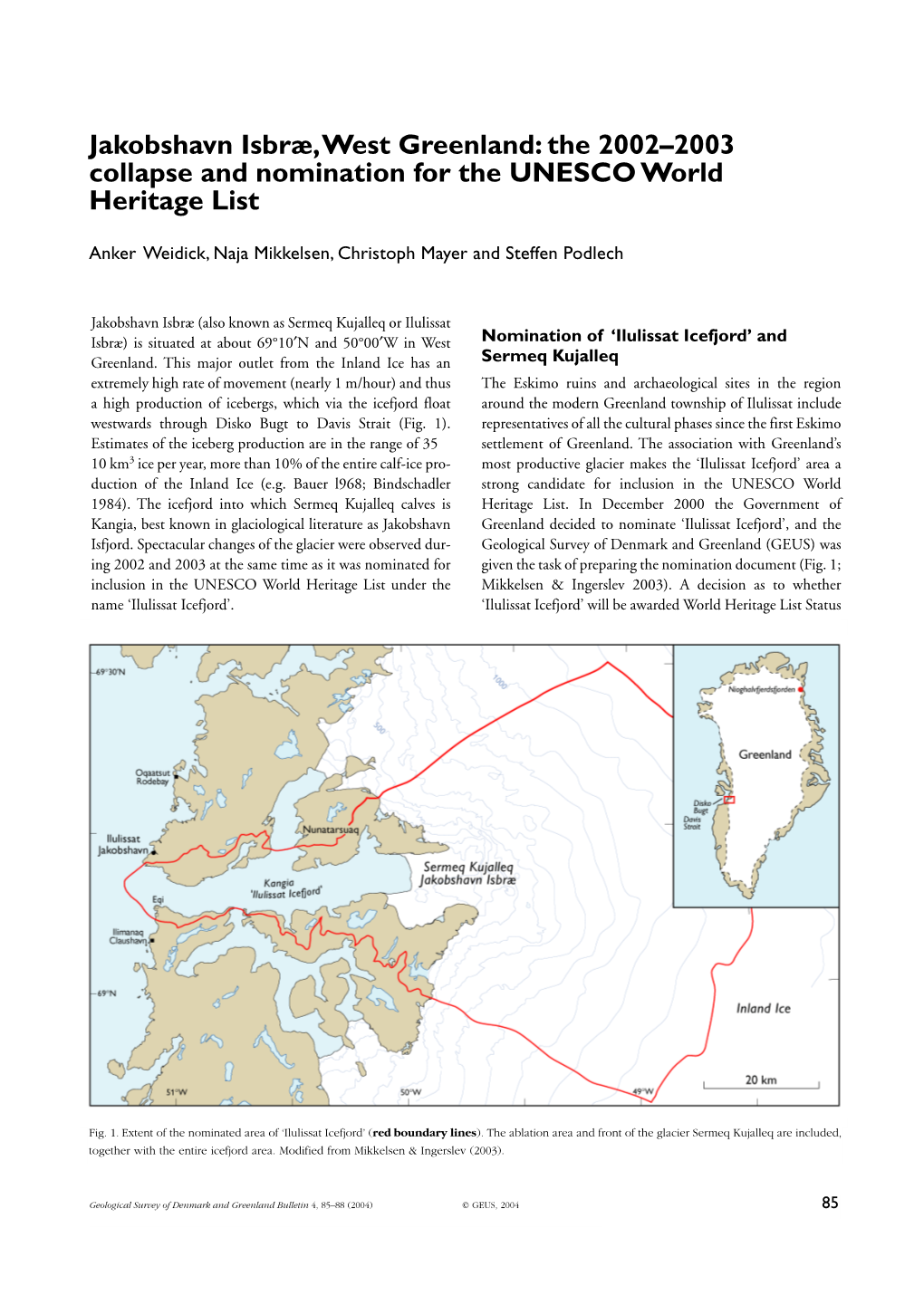 Jakobshavn Isbræ,West Greenland: the 2002–2003 Collapse and Nomination for the UNESCO World Heritage List