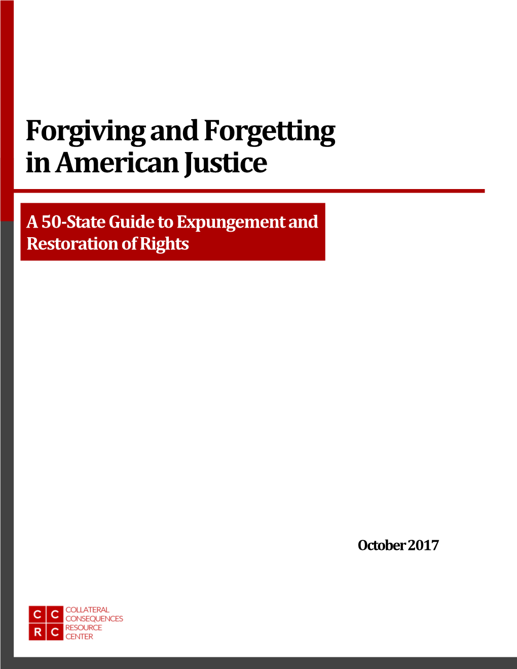 Forgiving & Forgetting in American Justice