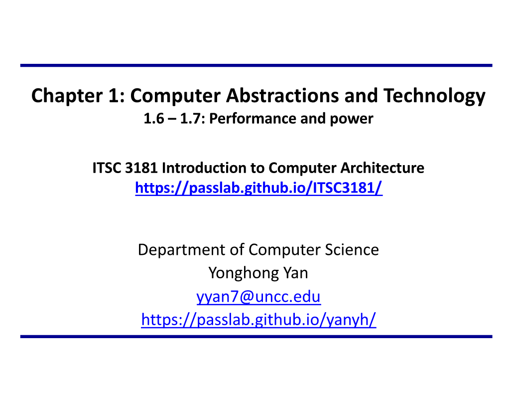 Chapter 1: Computer Abstractions and Technology 1.6 – 1.7: Performance and Power