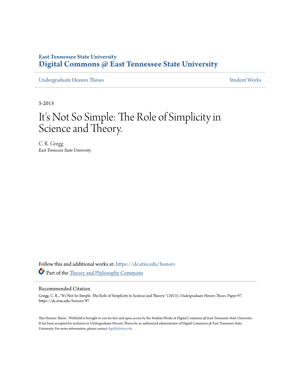 The Role of Simplicity in Science and Theory. C