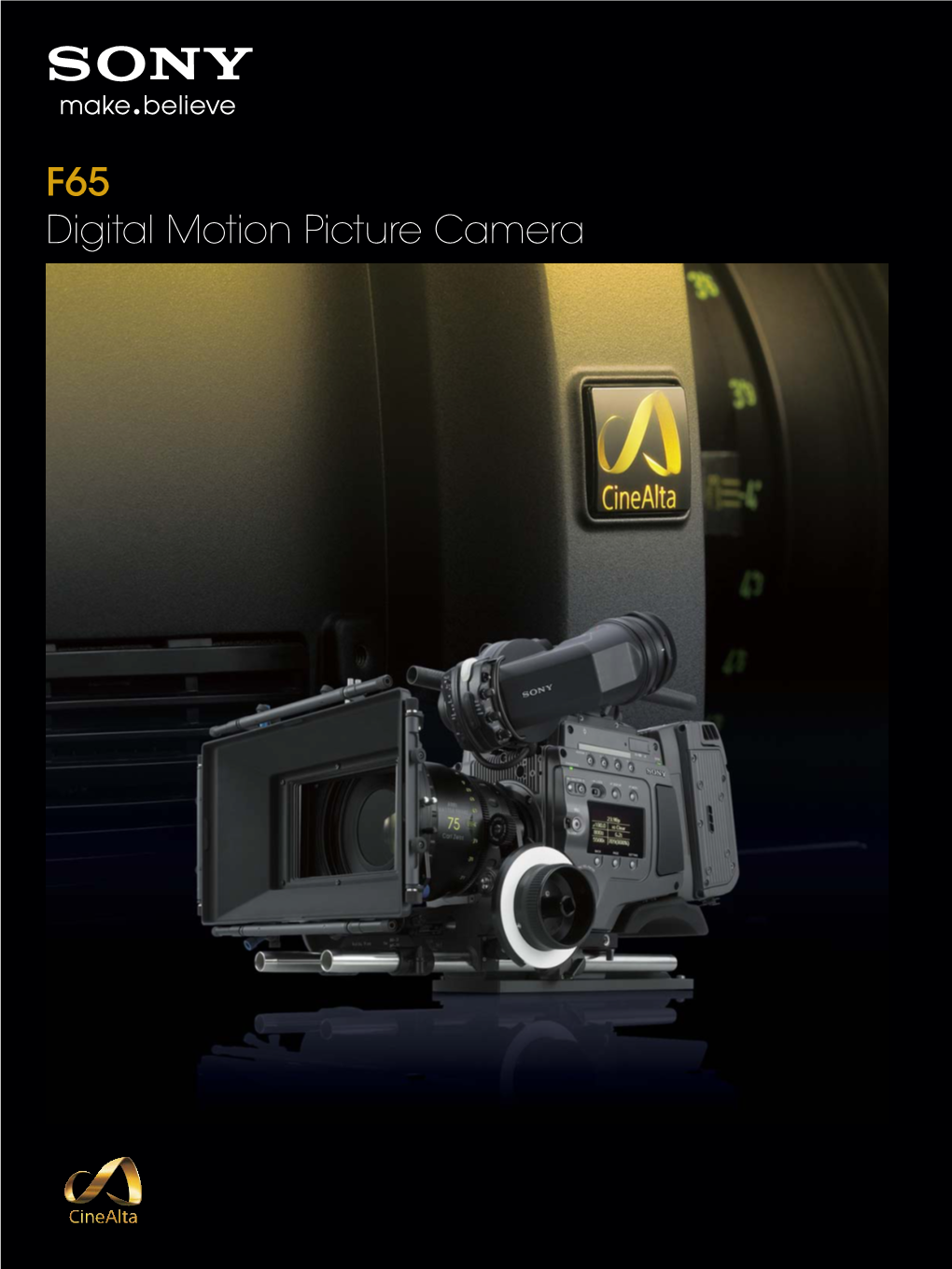 F65 Digital Motion Picture Camera Elevating Digital Imaging to the Next Level