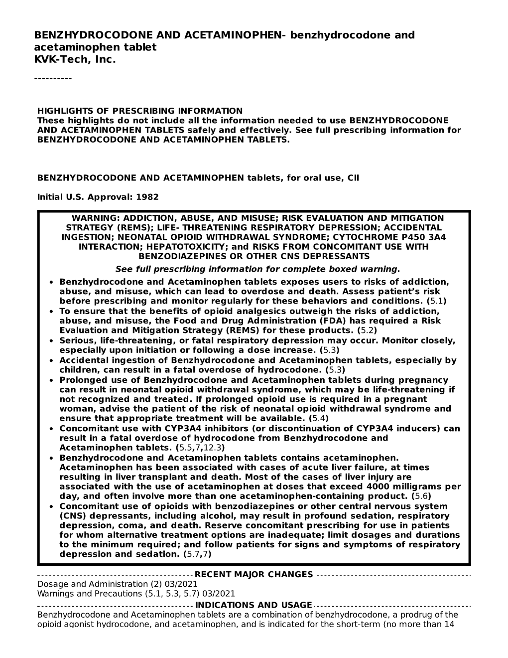 These Highlights Do Not Include All the Information Needed to Use BENZHYDROCODONE and ACETAMINOPHEN TABLETS Safely and Effectively