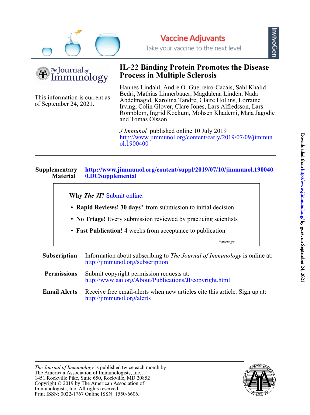 IL-22 Binding Protein Promotes the Disease Process in Multiple Sclerosis Hannes Lindahl, André O