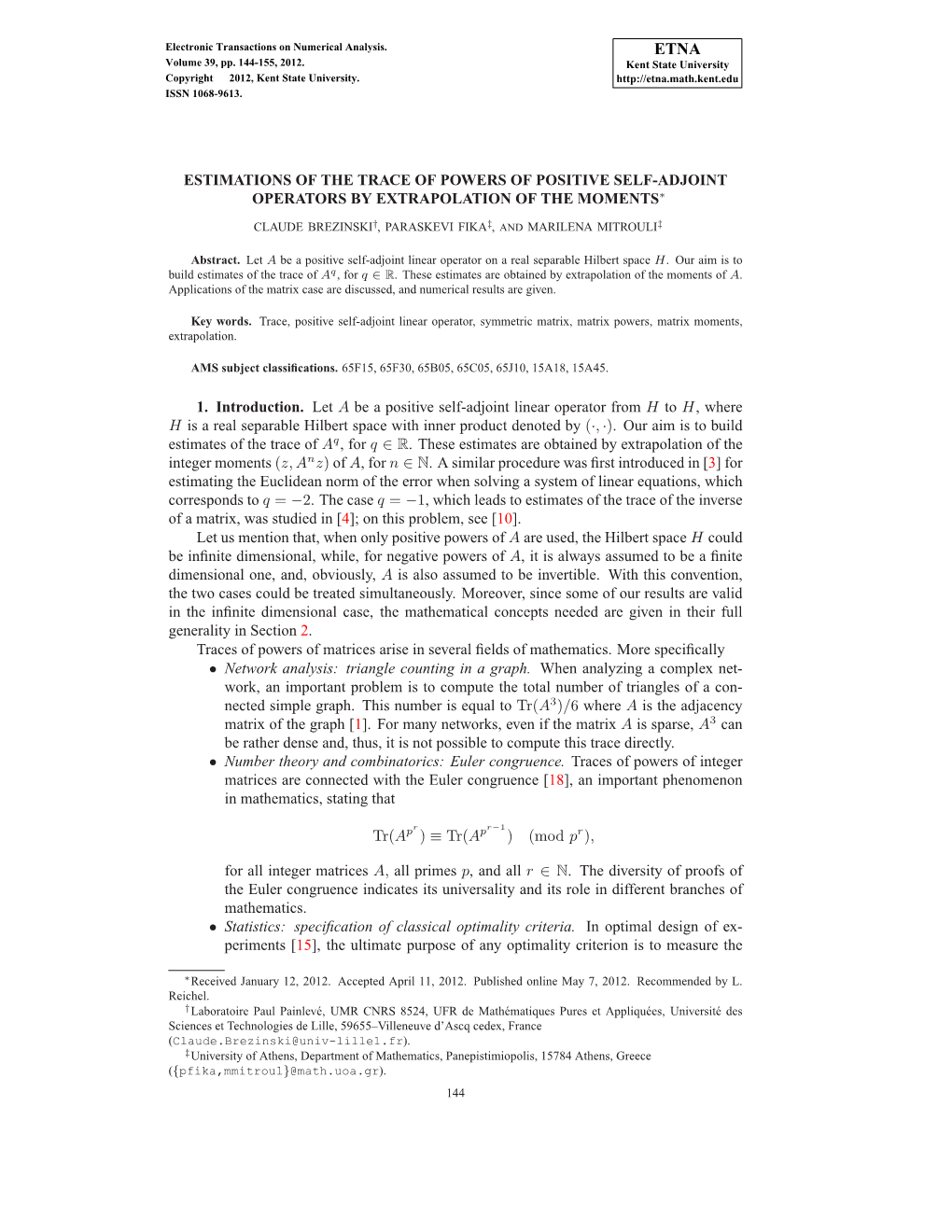 Estimations of the Trace of Powers of Positive Self-Adjoint Operators by Extrapolation of the Moments∗