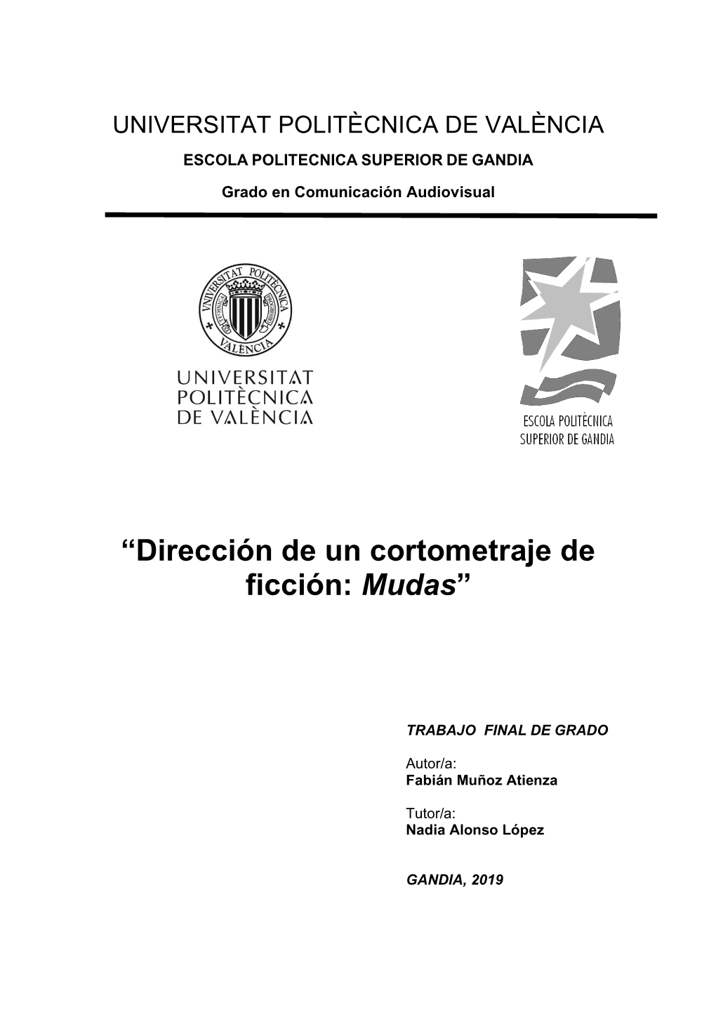 “Dirección De Un Cortometraje De Ficción: Mudas”