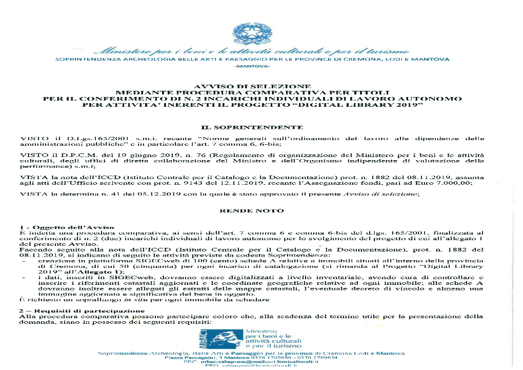 Ministero Per I Beni E Le Attività Culturali E Per Il Turismo SOPRINTENDENZA ARCHEOLOGIA BELLE ARTI E PAESAGGIO PER LE PROVINCE DI CREMONA, LODI E MANTOVA