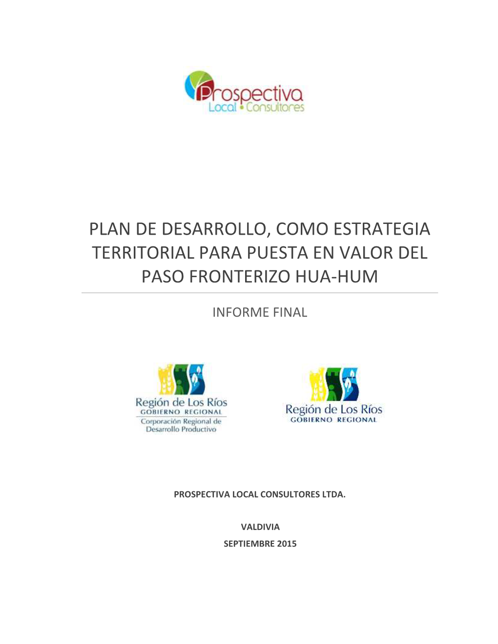 Plan De Desarrollo, Como Estrategia Territorial Para Puesta En Valor Del Paso Fronterizo Hua-Hum