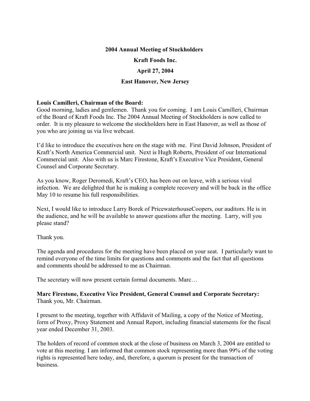 2004 Annual Meeting of Stockholders Kraft Foods Inc. April 27, 2004 East Hanover, New Jersey