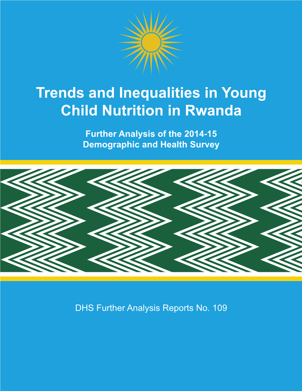 Trends and Inequalities in Young Child Nutrition in Rwanda [FA109]