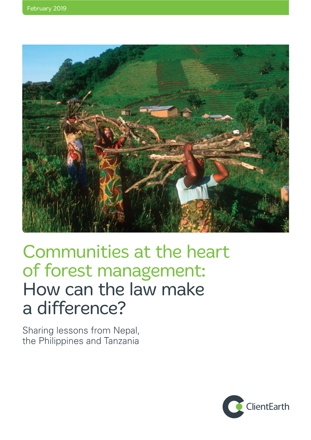 Communities at the Heart of Forest Management: How Can the Law Make a Difference? Sharing Lessons from Nepal, the Philippines and Tanzania