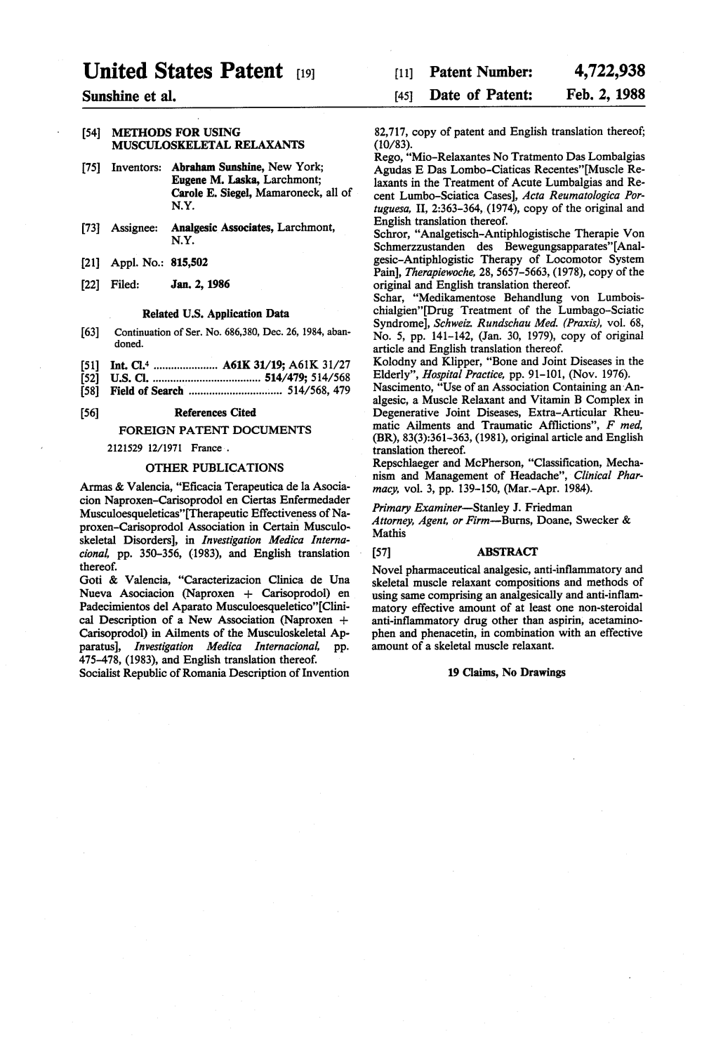 United States Patent (19) 11 Patent Number: 4,722,938 Sunshine Et Al