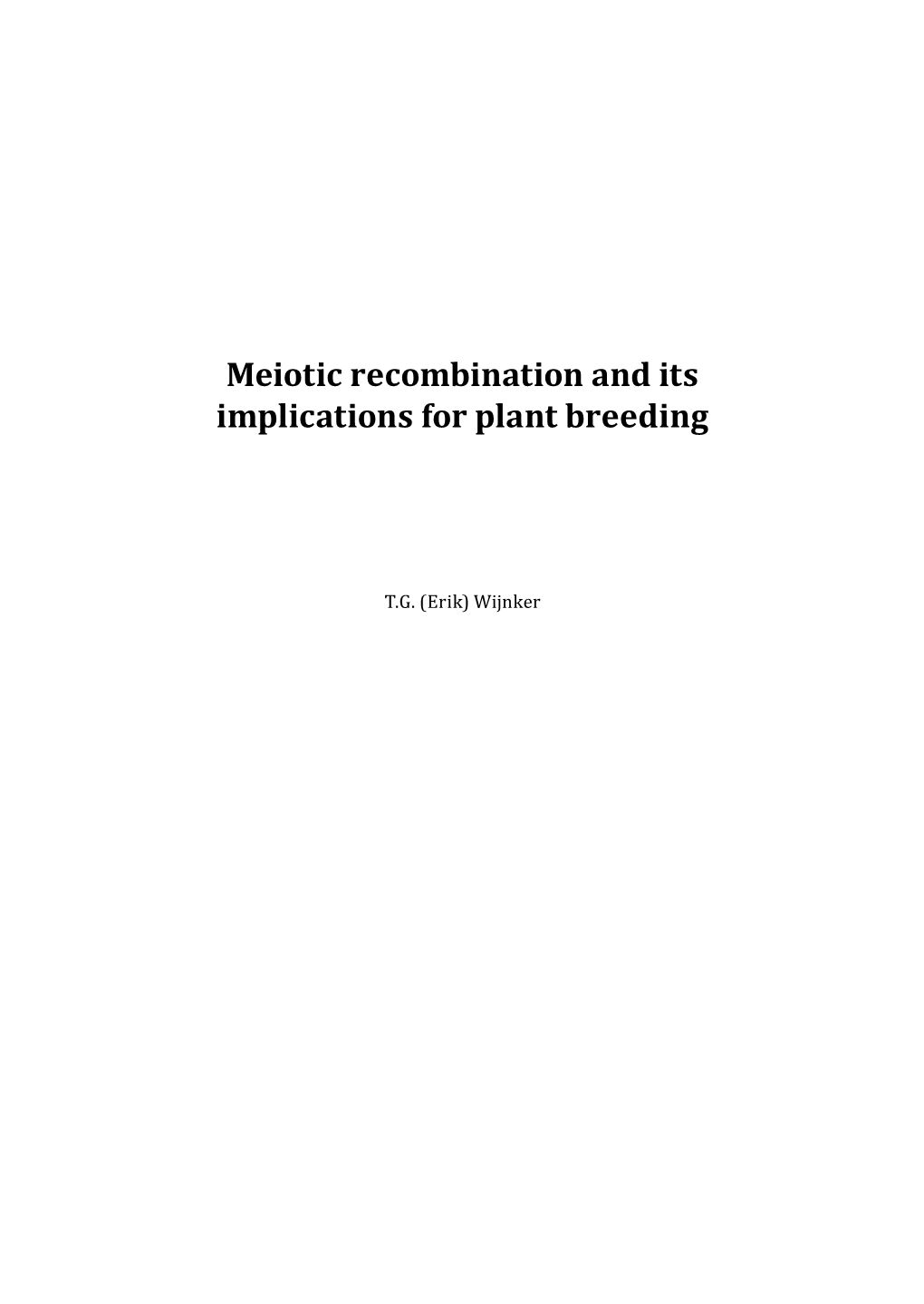 Meiotic Recombination and Its Implications for Plant Breeding