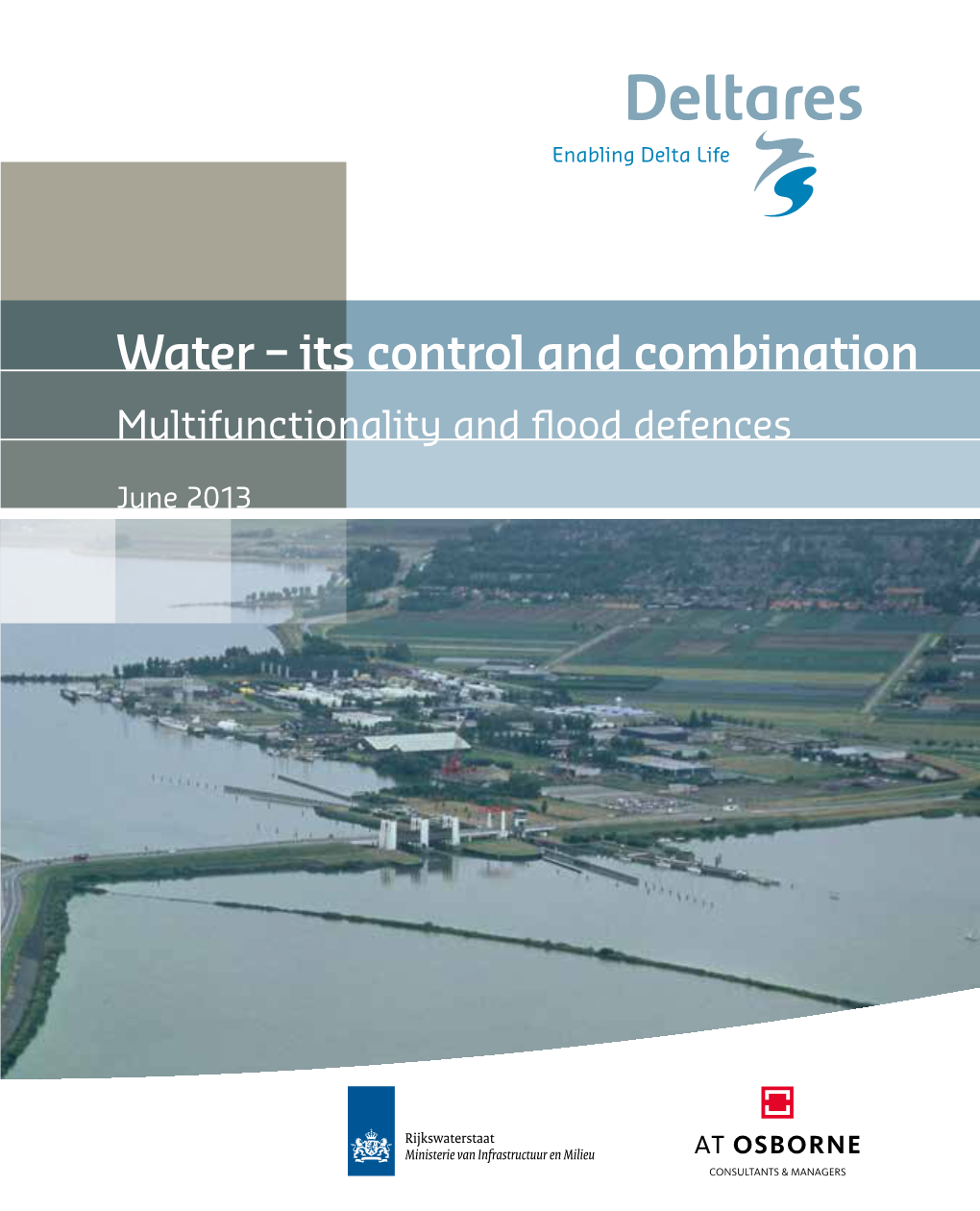 Water – Its Control and Combination Multifunctionality and Flood Defences