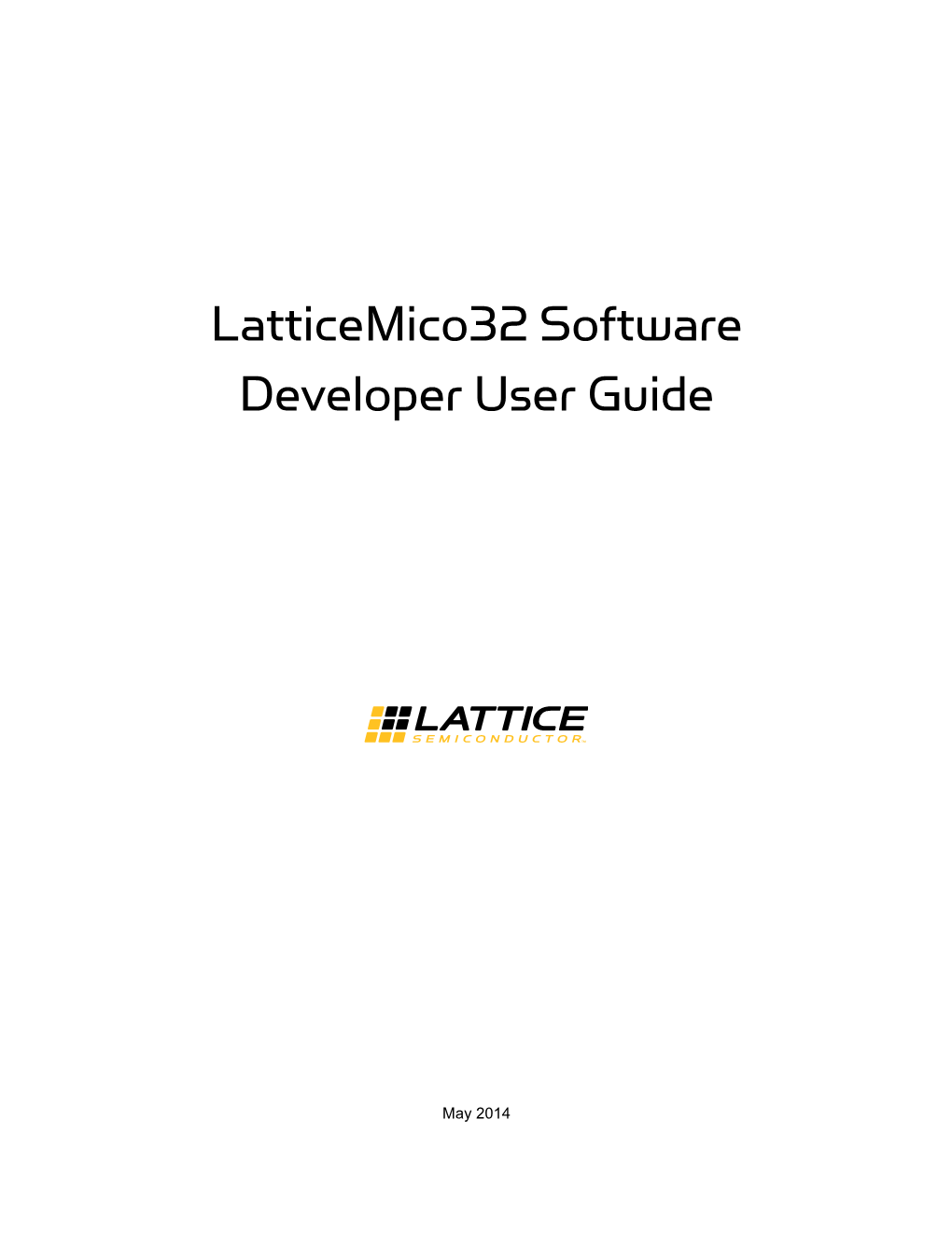 Latticemico32 Software Developer User Guide