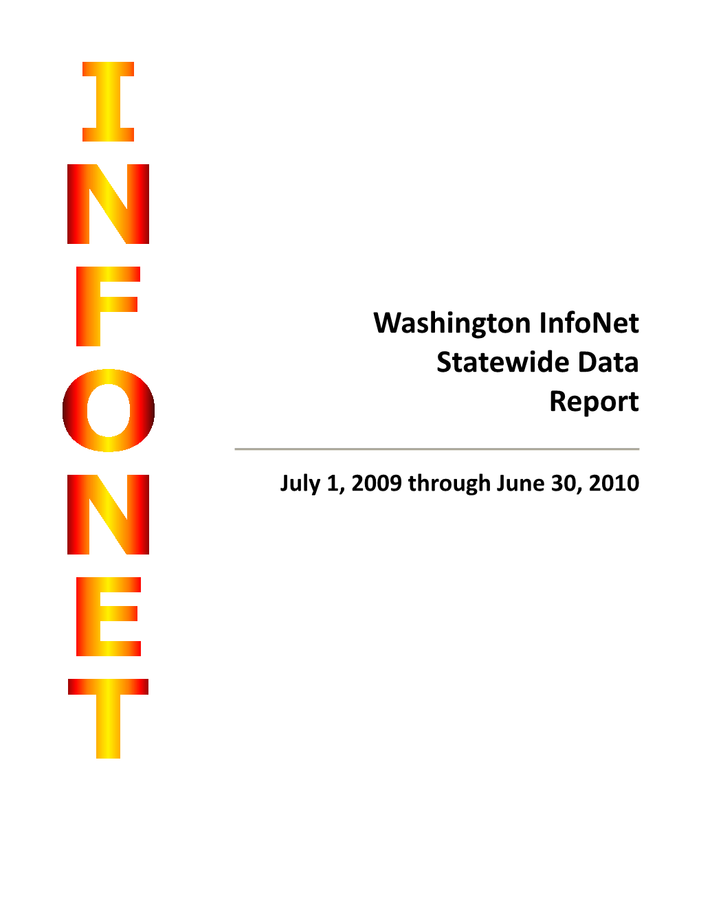 Washington Infonet Statewide Data Report