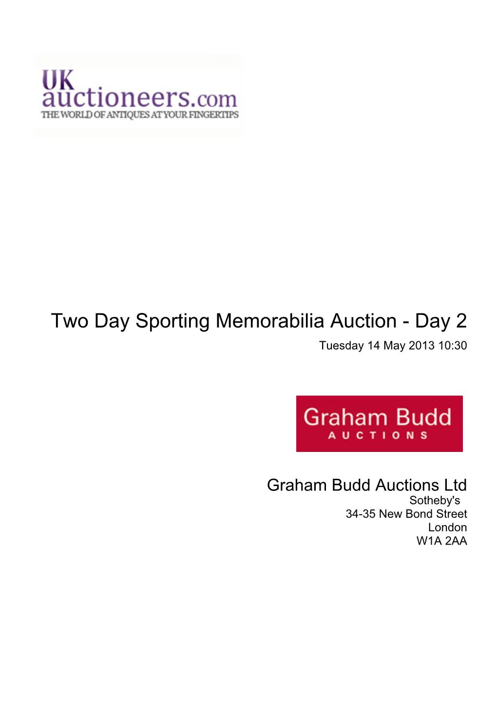 Two Day Sporting Memorabilia Auction - Day 2 Tuesday 14 May 2013 10:30