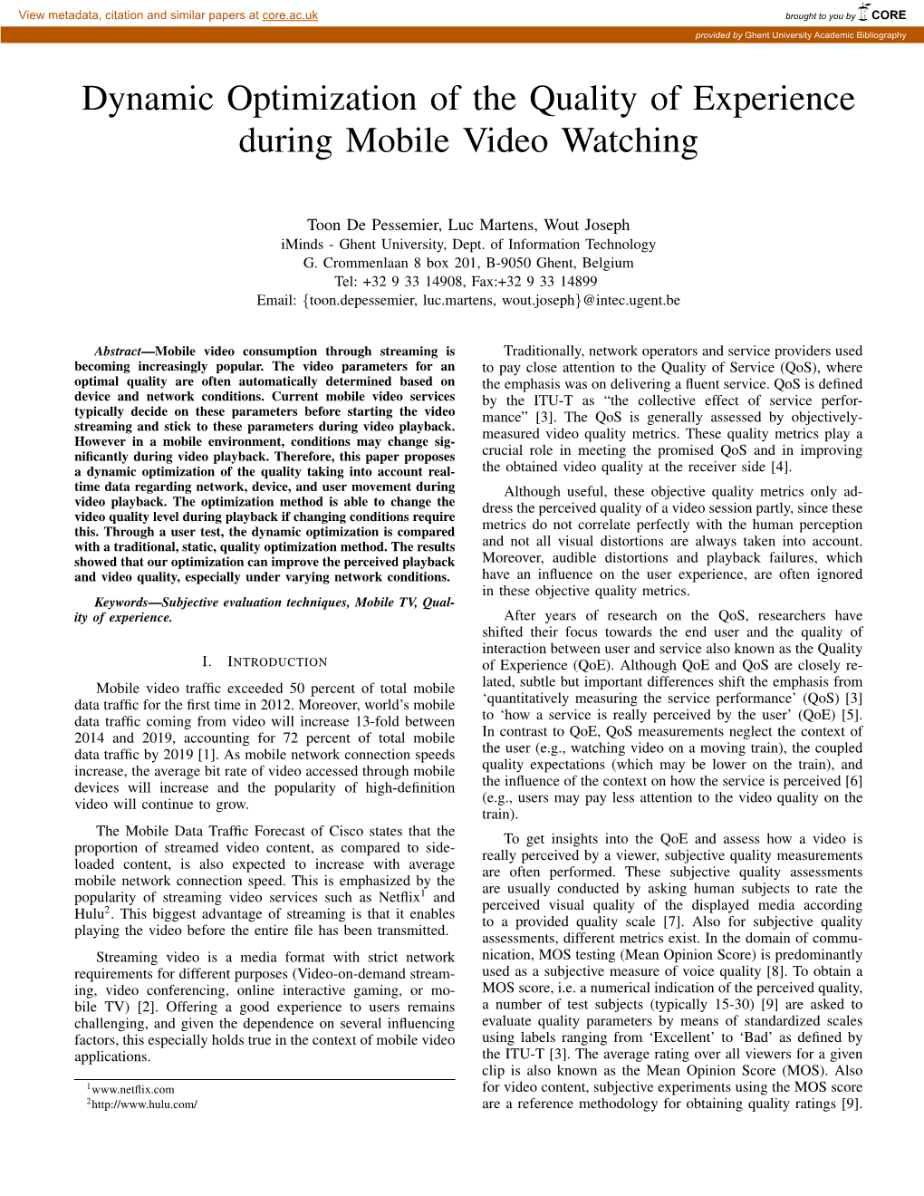 Dynamic Optimization of the Quality of Experience During Mobile Video Watching