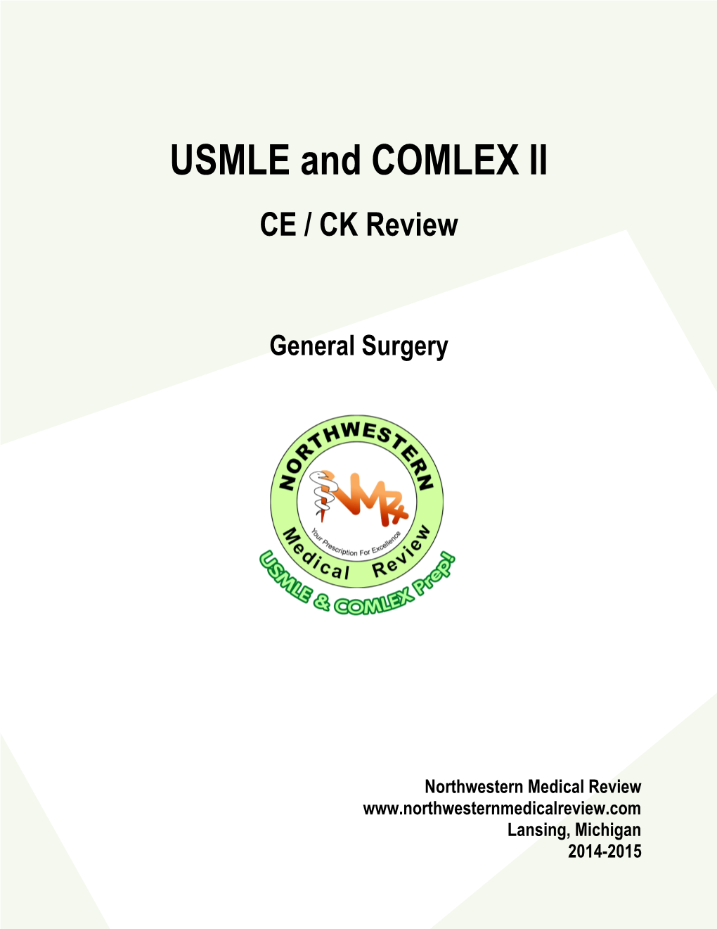 USMLE and COMLEX II