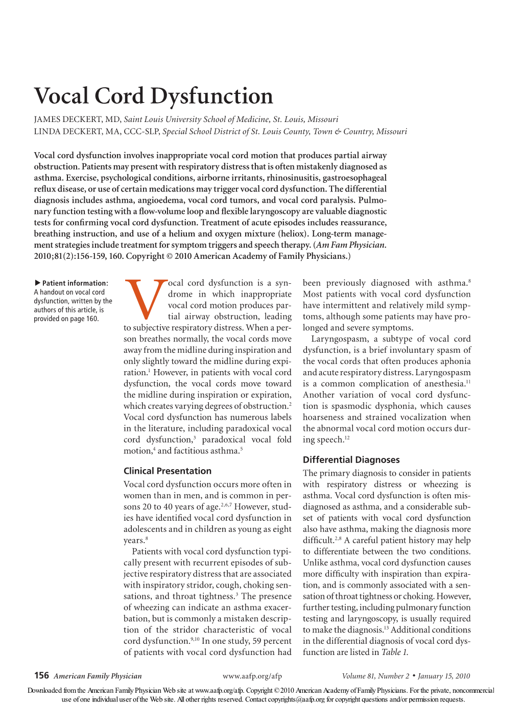 Vocal Cord Dysfunction JAMES DECKERT, MD, Saint Louis University School of Medicine, St