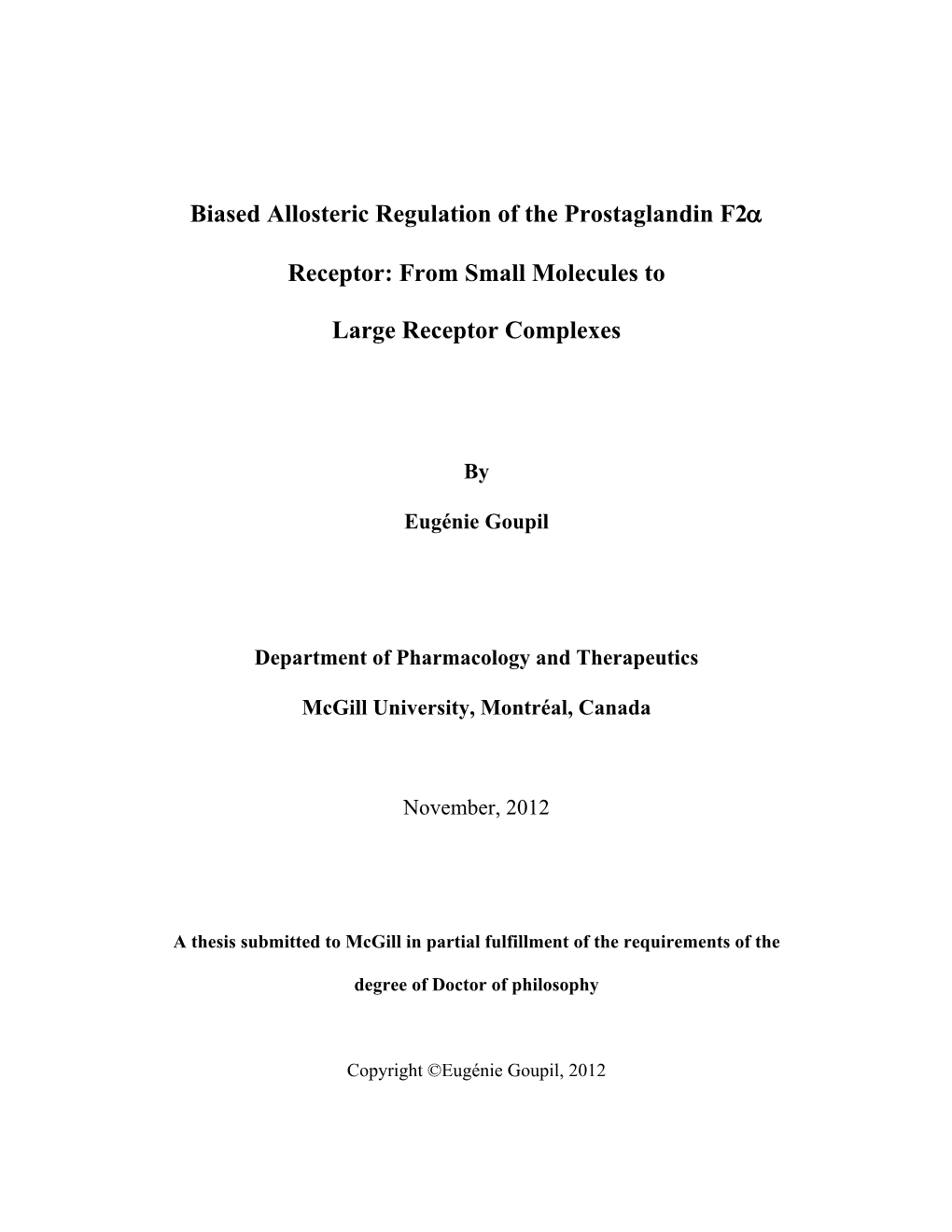 Biased Allosteric Regulation of the Prostaglandin F2α Receptor: From