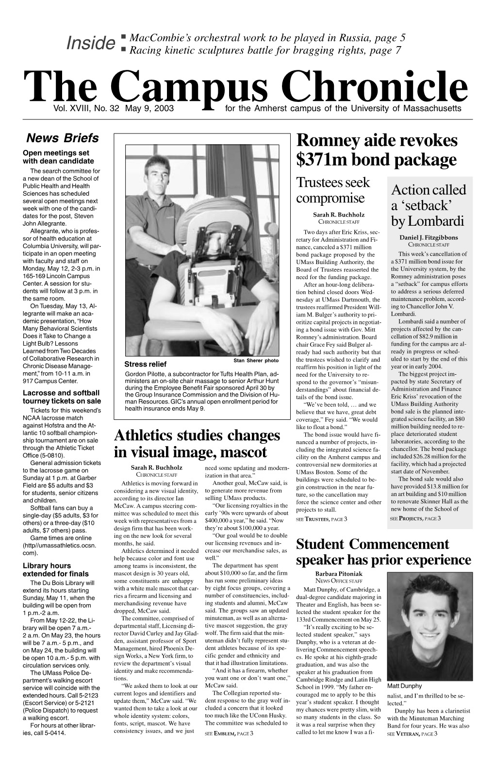 Campus Chronicle May 9, 2003 3 Bulger Given Go-Ahead Senior Ready to Try to Save Bond Issue to Address