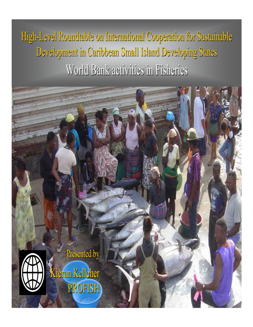 The World Bank Global Program on Fisheries