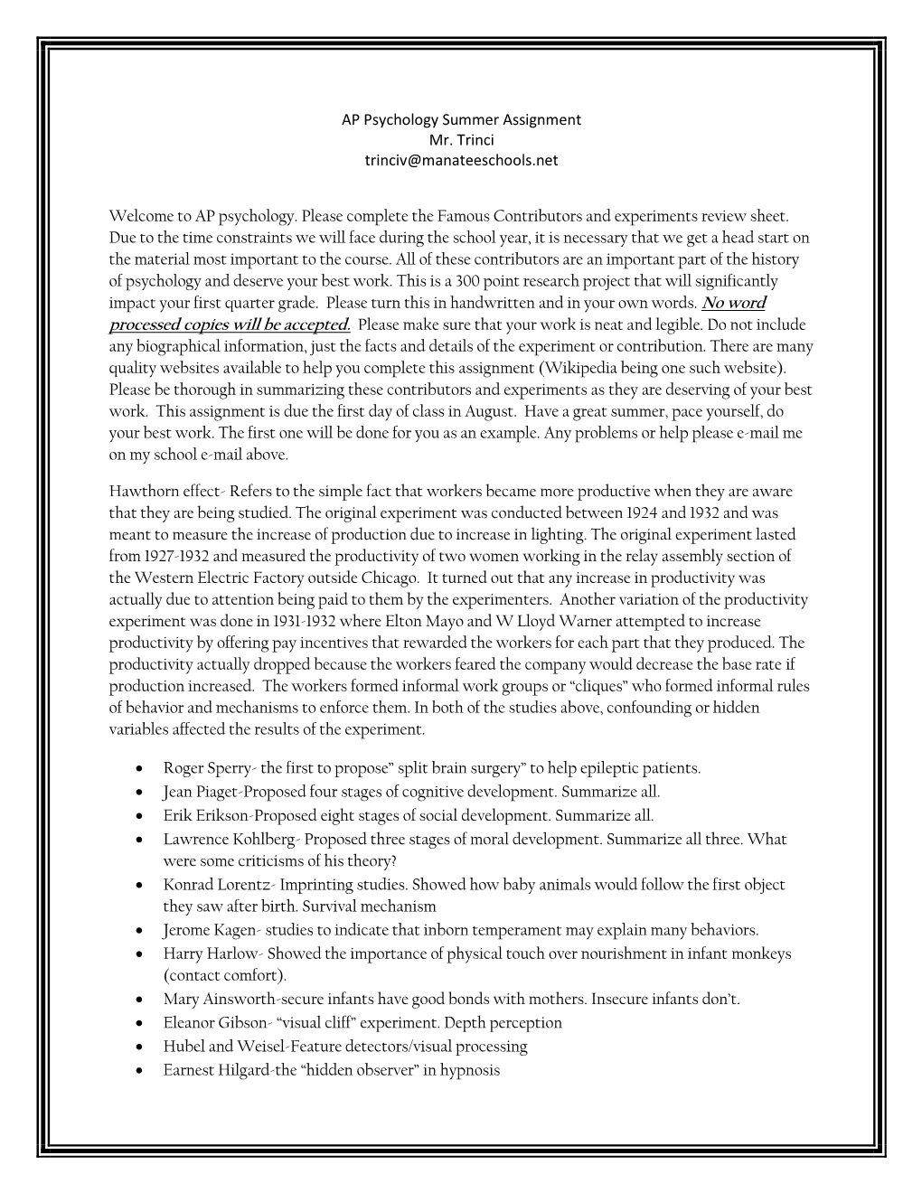 AP Psychology Summer Assignment Mr. Trinci Trinciv@Manateeschools.Net Welcome to AP Psychology. Please Complete the Famous Contr