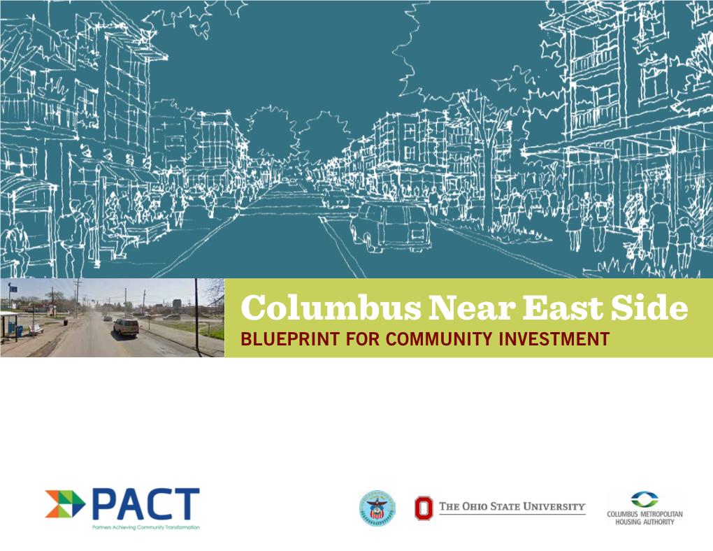 Columbus Near East Side BLUEPRINT for COMMUNITY INVESTMENT Acknowledgements the PARTNERS ADVISORY COMMITTEE the PACT TEAM President E