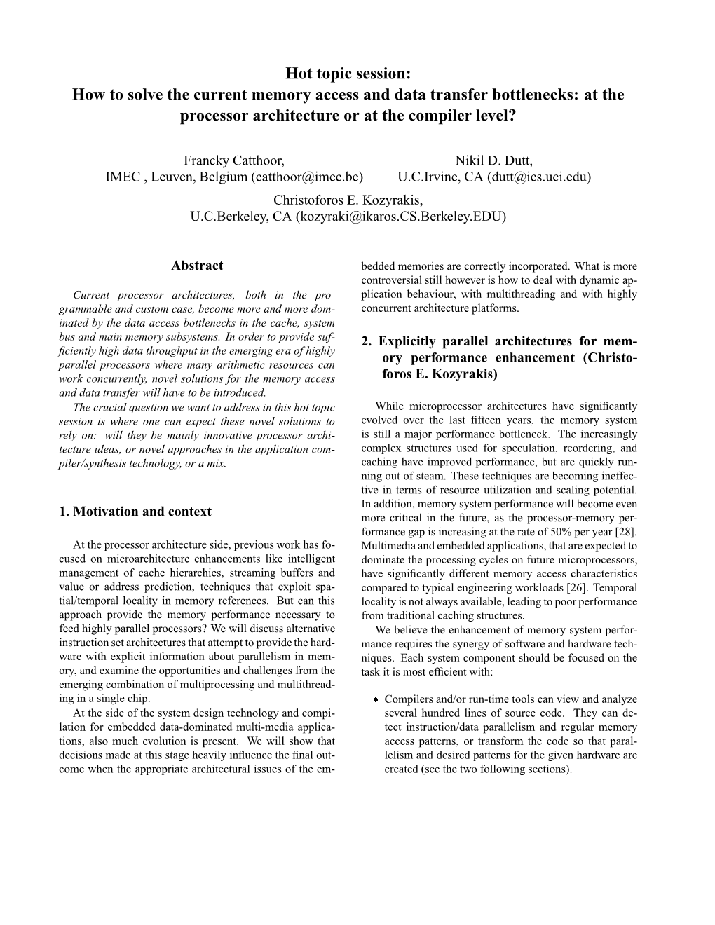 How to Solve the Current Memory Access and Data Transfer Bottlenecks: at the Processor Architecture Or at the Compiler Level?