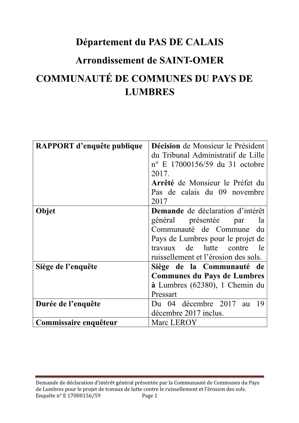 RAPPORT D’Enquête Publique Décision De Monsieur Le Président Du Tribunal Administratif De Lille N° E 17000156/59 Du 31 Octobre 2017