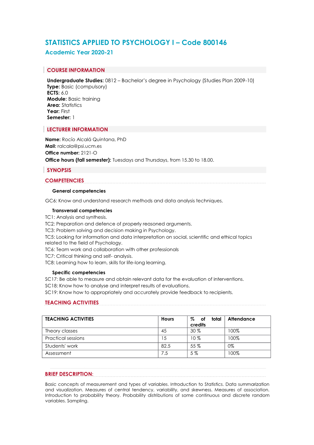 STATISTICS APPLIED to PSYCHOLOGY I – Code 800146 Academic Year 2020-21