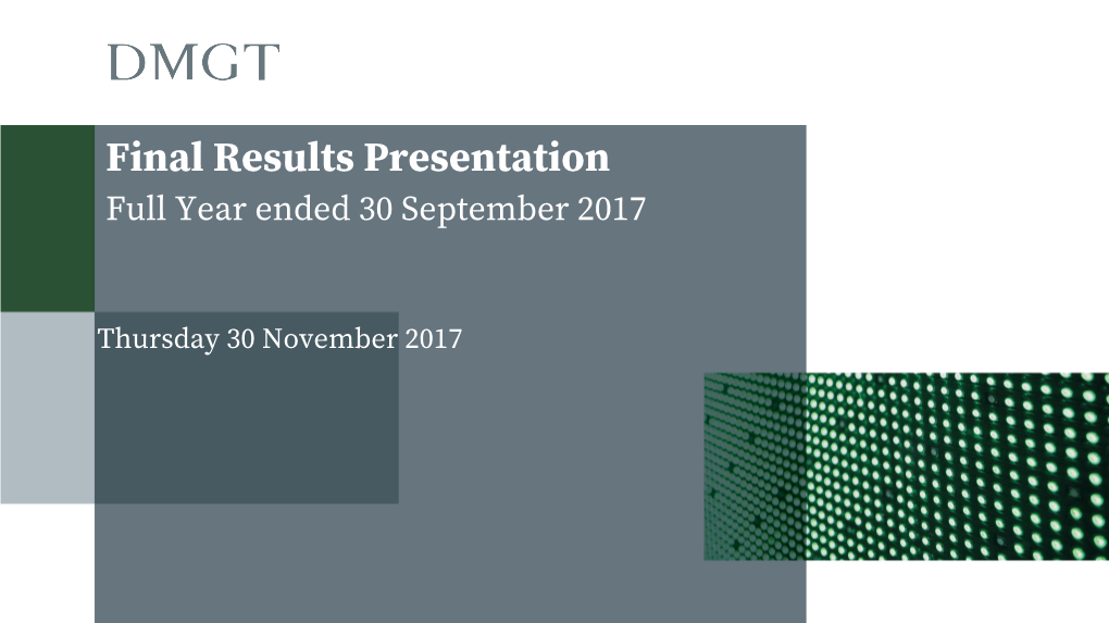 Final Results Presentation Full Year Ended 30 September 2017