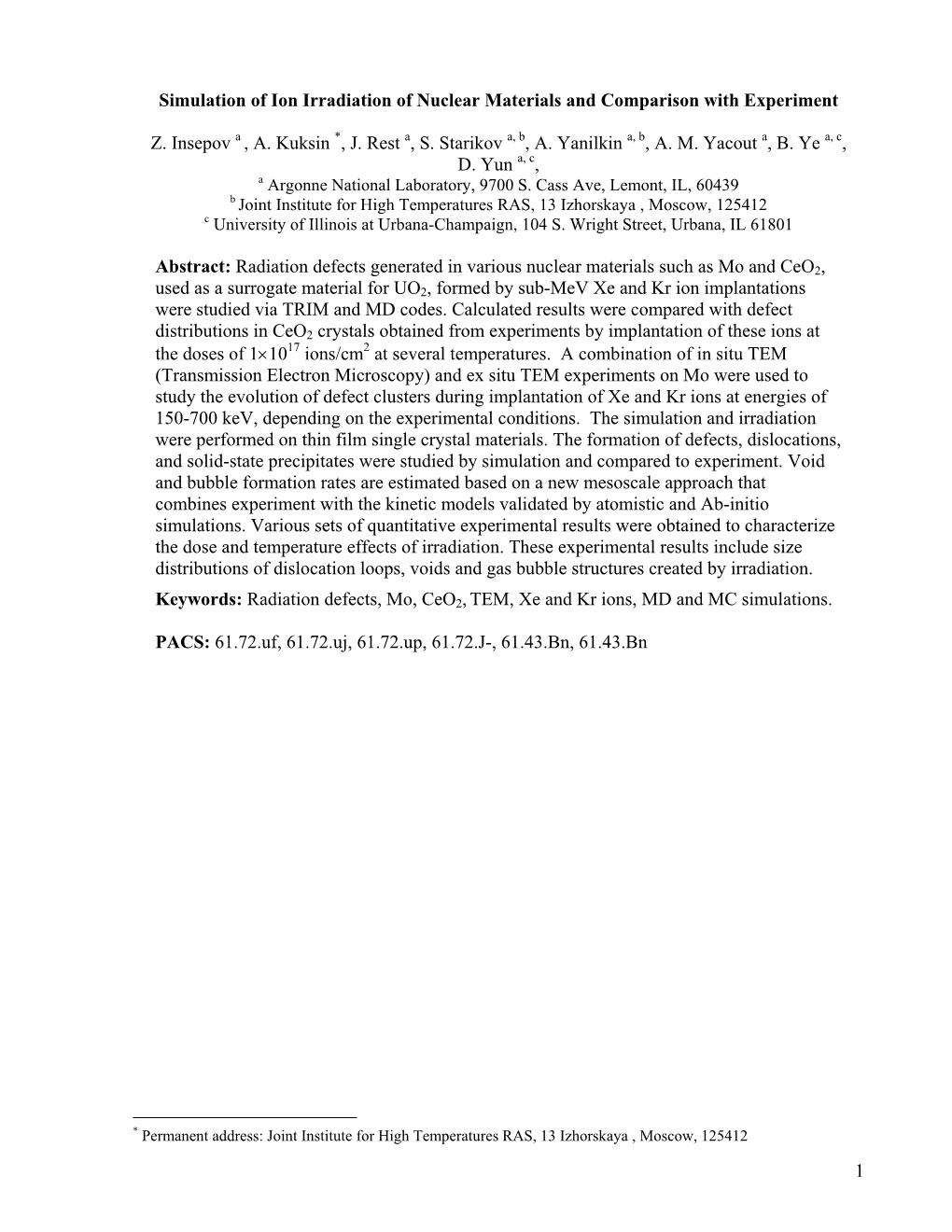 1 Simulation of Ion Irradiation of Nuclear Materials and Comparison