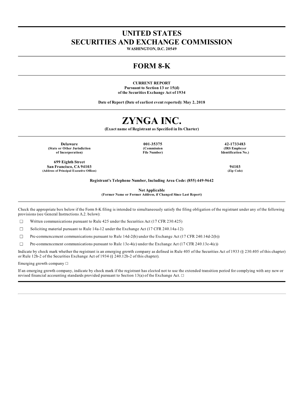 ZYNGA INC. (Exact Name of Registrant As Specified in Its Charter)