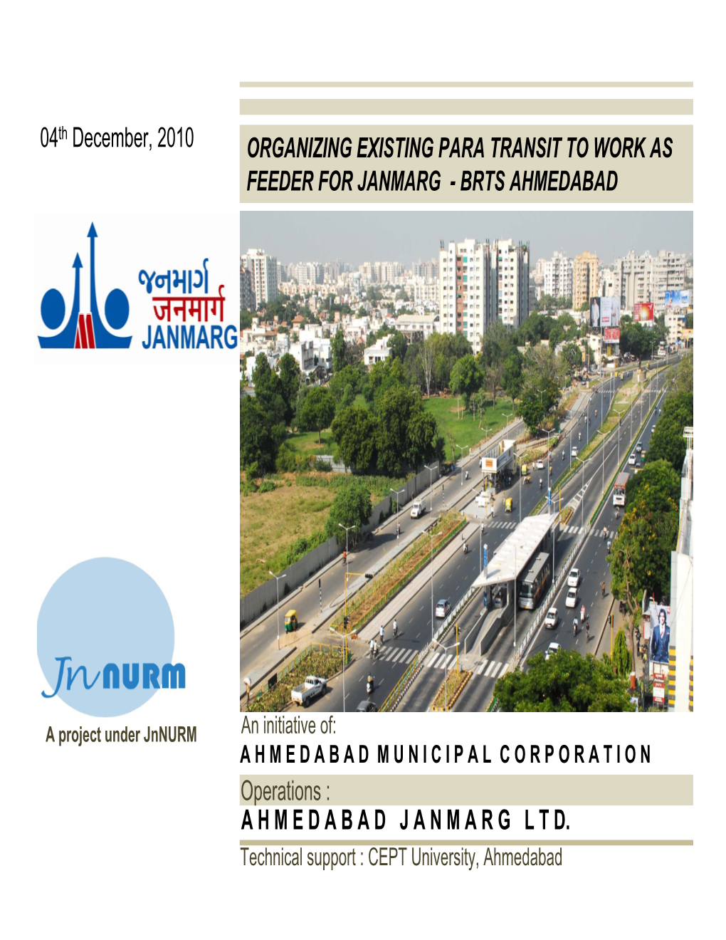 Organizing Existing Para Transit to Work As Feeder for Janmarg - Brts Ahmedabad