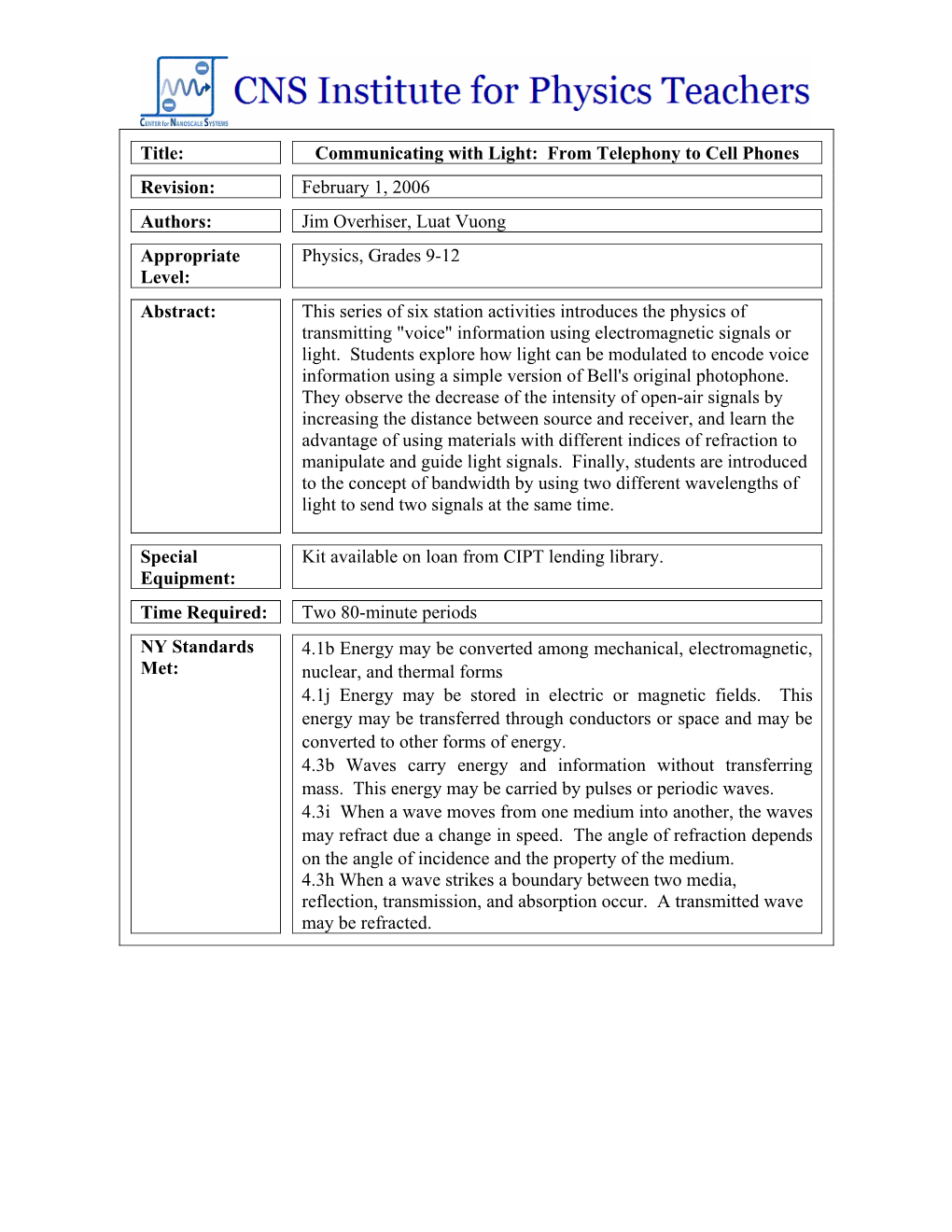 Title: Communicating with Light: from Telephony to Cell Phones Revision