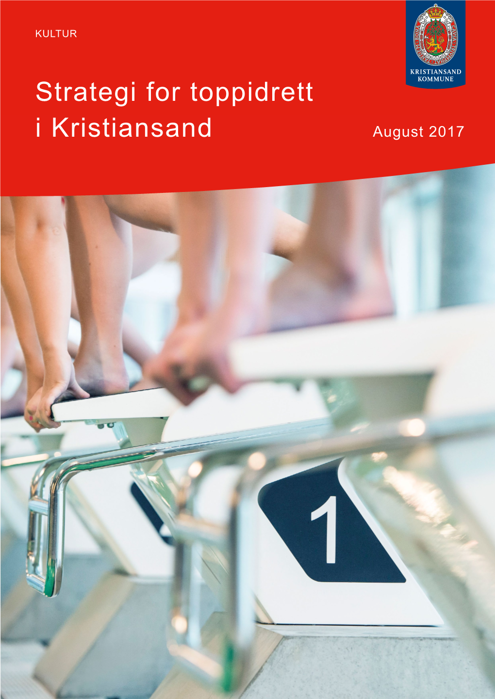 Strategi for Toppidrett I Kristiansand August 2017 1