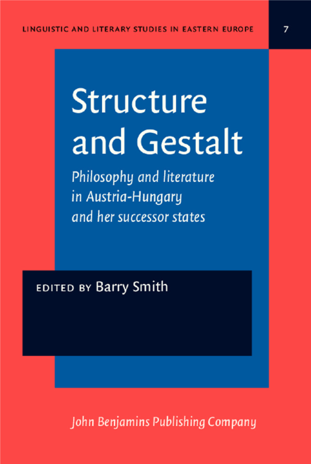 Structure and Gestalt Linguistic & Literary Studies in Eastern Europe (Llsee)