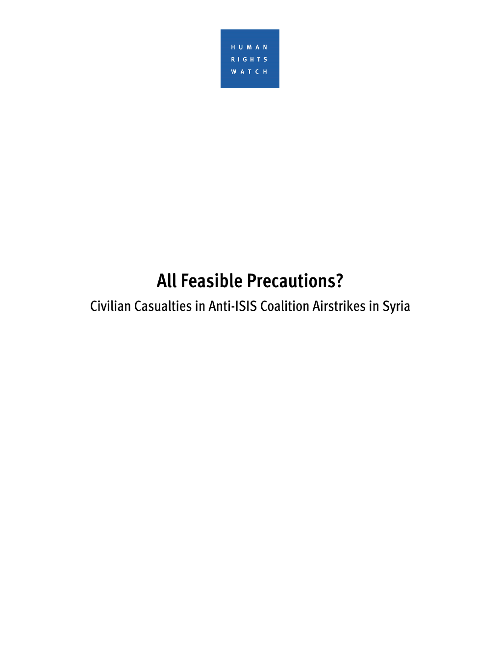 Feasible Precautions? Civilian Casualties in Anti-ISIS Coalition Airstrikes in Syria